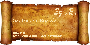 Szeleczki Rezső névjegykártya